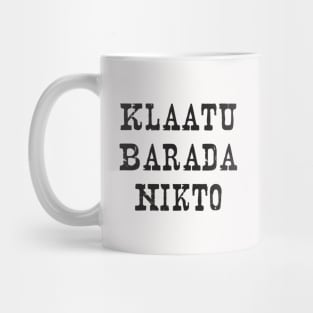 Klaatu Barada Nikto (I Am Gort) Mug